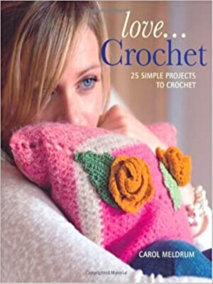 cover image of Love... Crochet